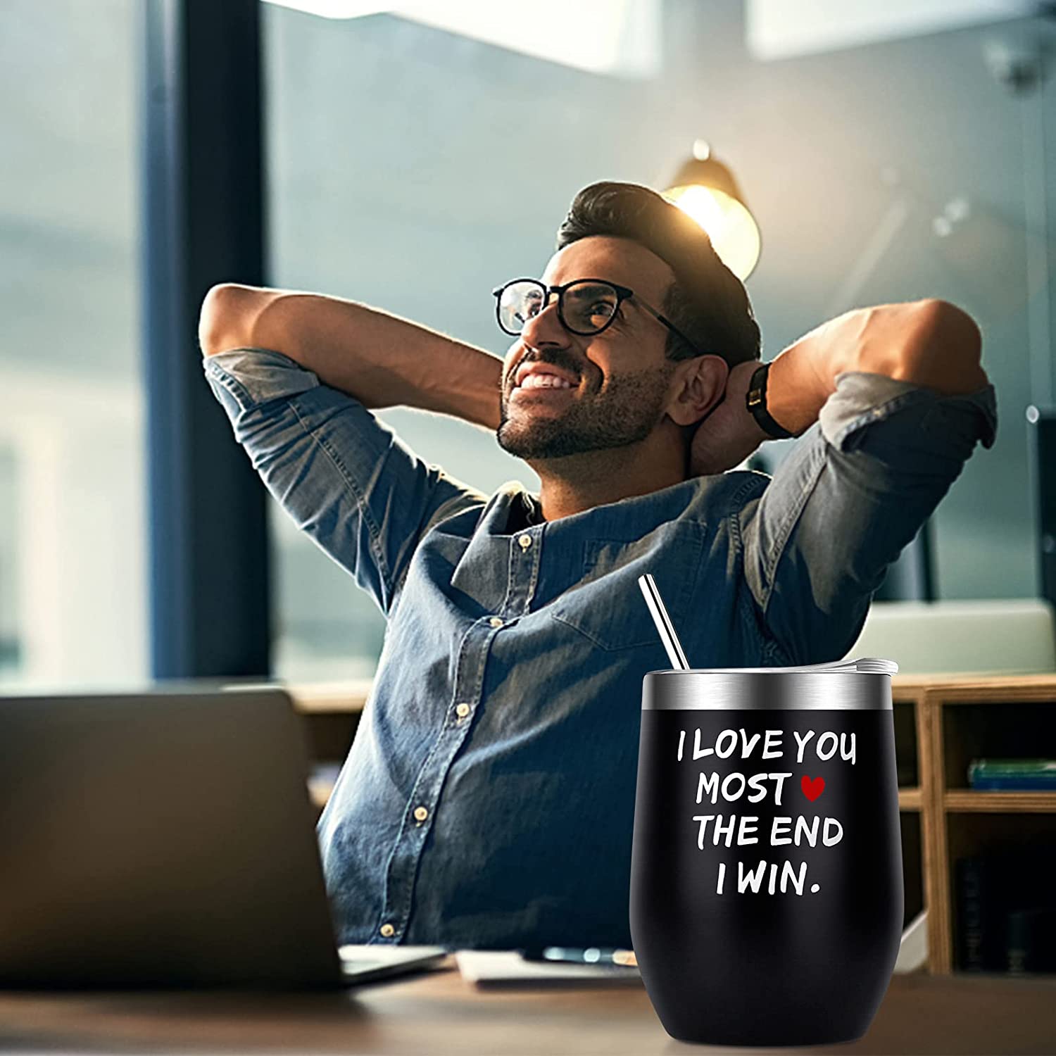 I love you most the end ModernMazing Valentines Day Gifts for Him Husband Boyfriend Men - 12 oz Wine Tumbler with Straws,Lids - Funny Gifts for Her Wife Girlfriend Women, Presents Ideas for Valentines Day,Xmas,Birthday,Dating,Anniversary.